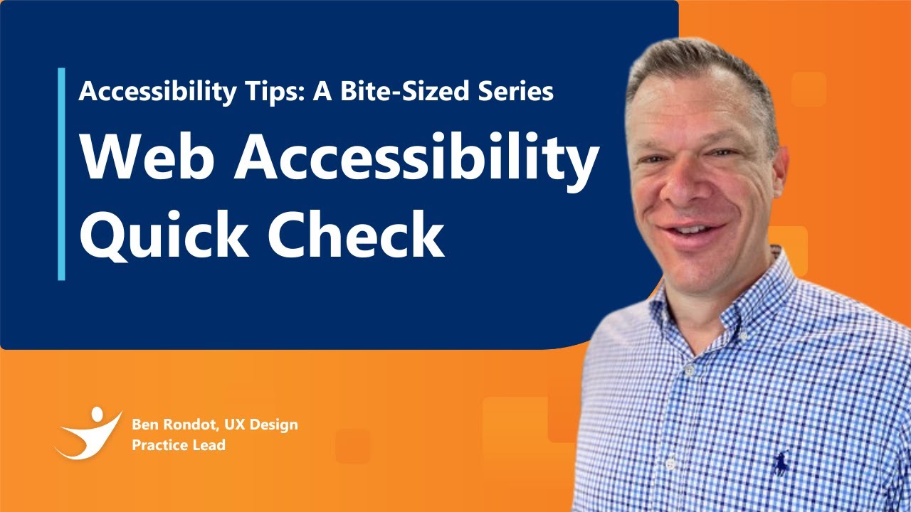 Web Accessibility Quick Check | Accessibility Tips: A Bite-Sized Series ...