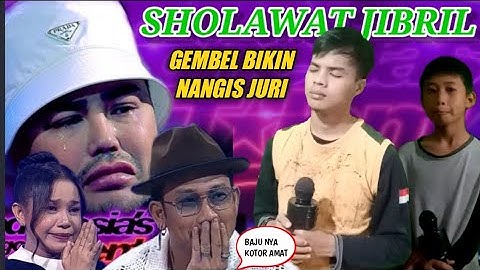 VIRAL ! GEMBEL IKUT AUDISI IGT BAWAKAN SHOLAWAT JIBRIL Juri sampai menangis | Indonesia