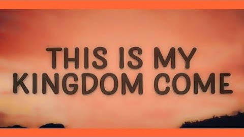 Come kingdom is lyrics my this DJ JESSIE