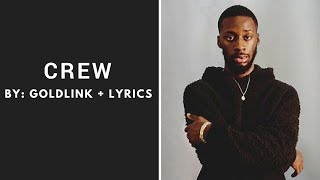 GoldLink - Crew (Lyrics Video)