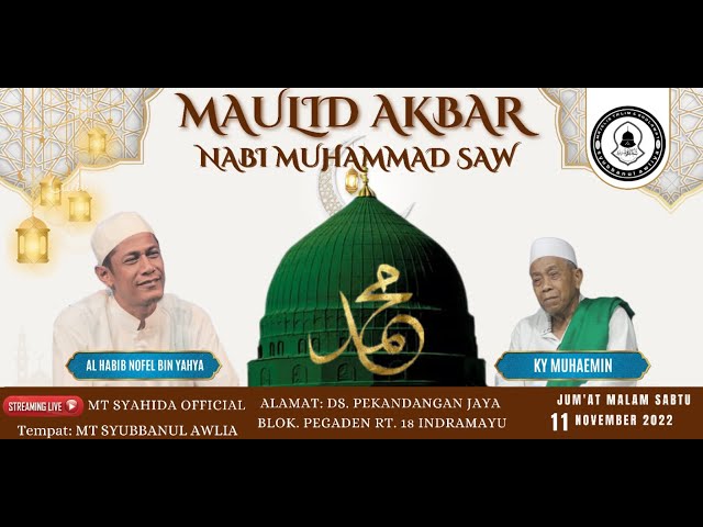 🔴LIVE MAULID AKBAR NABI MUHAMMAD S.A.W | MT SYUBBANUL AWLIYA |PEKANDANGAN JAYA 1NDRAMAYU 11 Nov 2022 class=