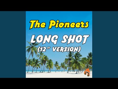 Putar Long Shot (12" Version) - The Pioneers