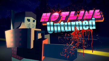 Hotline Unturned - Wrong Street - Unturned Parody - Unturned 3.13.5.0