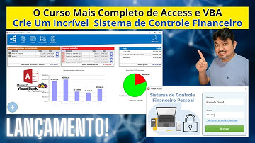 Aprenda Access e VBA Criando um Incrível Sistema de Controle Financeiro Passo a Passo [Lançamento!]