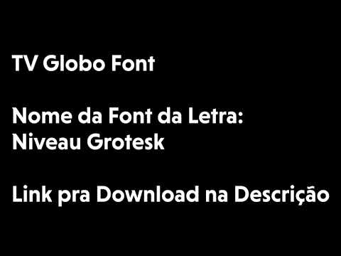 TV Globo Font - Download Font (Niveau Grotesk)