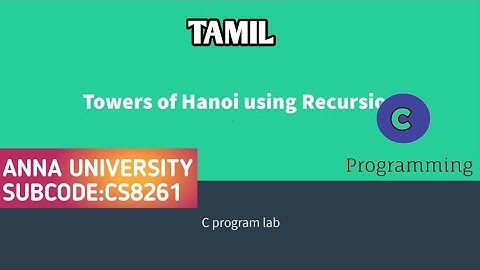 Towers of Hanoi using Recursion using C program | #CS8261 C PROGRAMMING LABORATORY