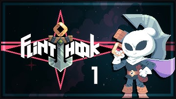Flinthook Game [Part 1] - Space Captain Flinthook - Flinthook Gameplay