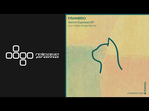 PREMIERE: Franbro - Double Espresso (Hobin Rude Remix) [PURRFECTION]