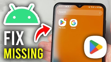 How To Fix Google Play Store Missing On Android - Step By Step