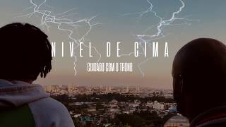 Nível de Cima - Cuidado com o trono | Prod ARMatese