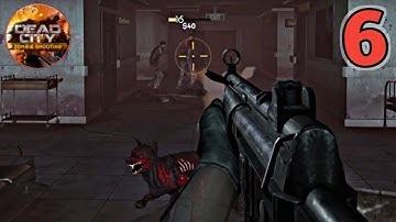 DEAD City : Zombie Shooting - Gameplay Walkthrough Part - 6 ( Android / iOS ) 4K 60fps