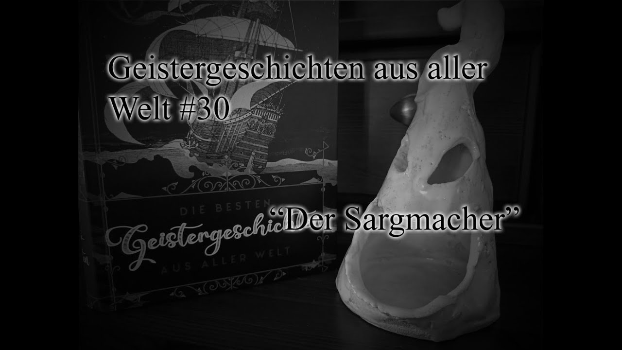 Geistergeschichten aus aller Welt 30 - Der Sargmacher | Hörbuch