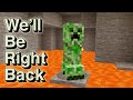 Minecraft: We'll Be RIght Back | Don't be friends with creeper By Scooby Craft