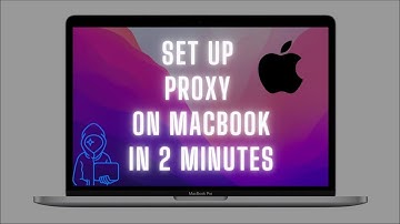 How to Set up a Proxy on Mac