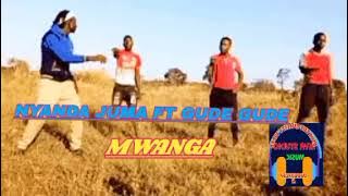 NYANDA JUMA FT GUDE GUDE_MWAGA RIVA STUDIO