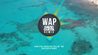 Cardi B - WAP (David Guetta Remix) [feat. Megan Thee Stallion]