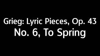 Grieg: Lyric Pieces, Op. 43 - No. 6, To Spring (Midi Version)