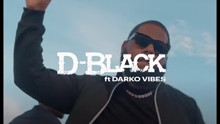 D-Black - Loyalty ft. Darkovibes (Official Video)