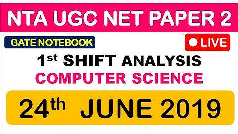 2:30 PM |  NTA UGC NET PAPER 2 (CS) Analysis | 24th June 2019 | SHIFT 1