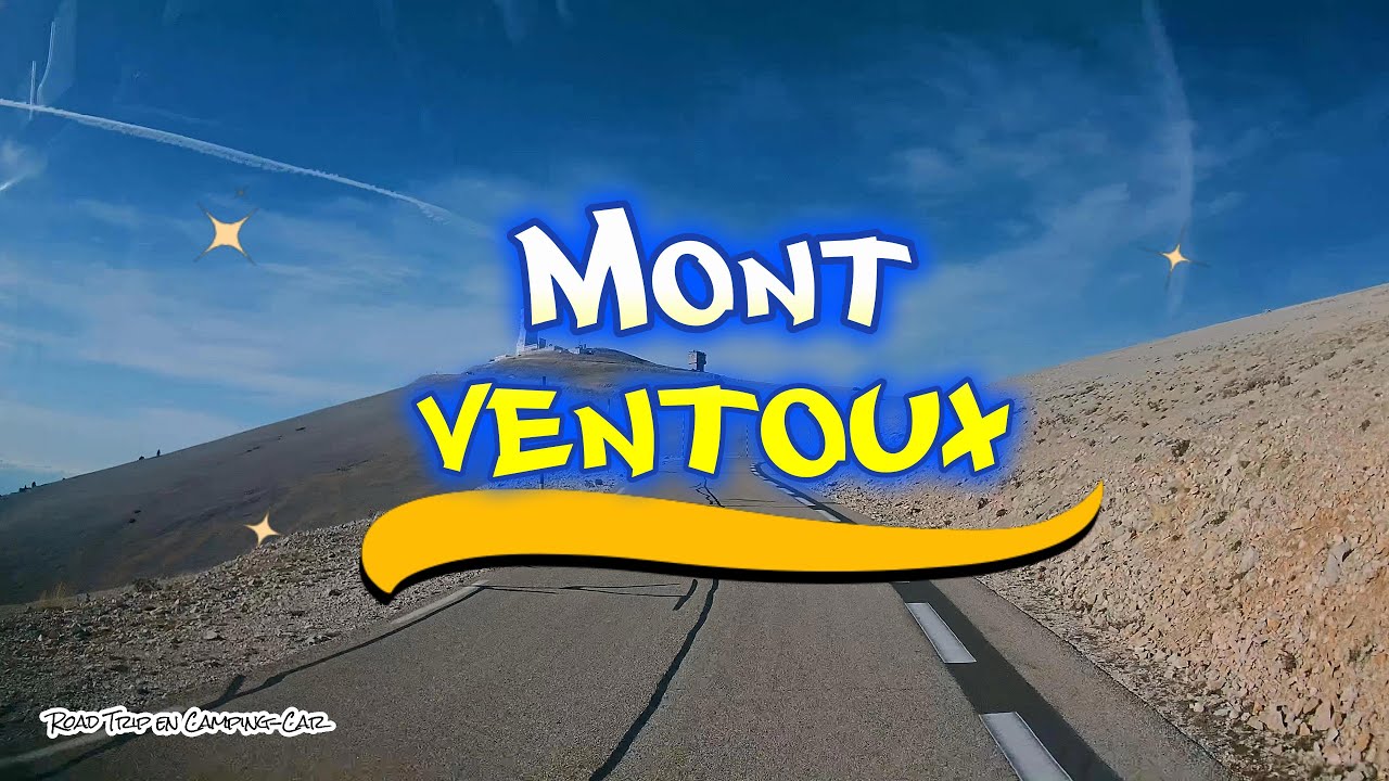 Road Trip - Le Mont Ventoux
