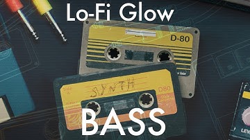 Play Series : Lo-Fi Glow | Komplete - Native Instruments - Demo of all the patches: Bass (2022)