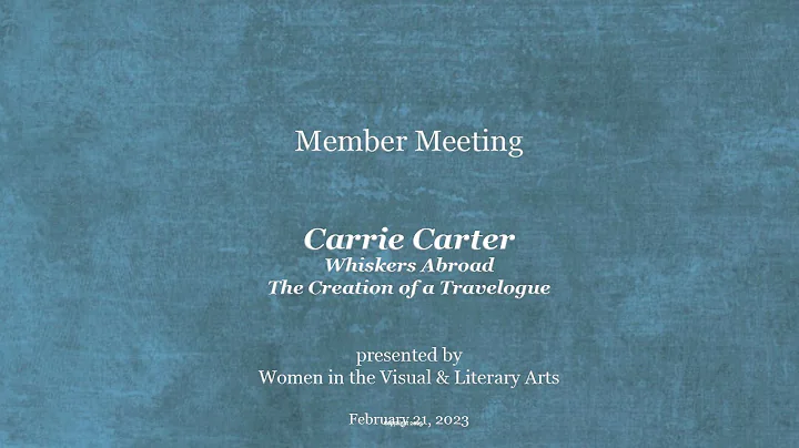February 21, 2023 Member Meeting Featuring Carrie ...