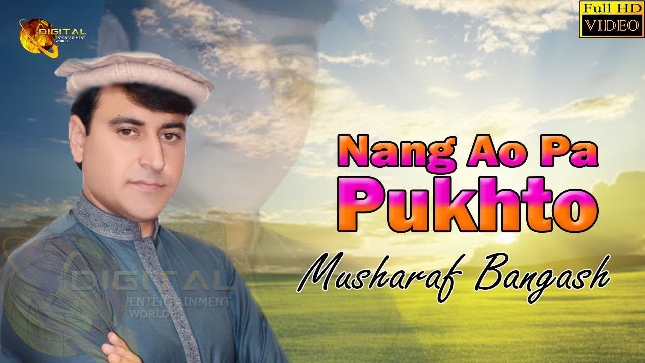 Nang Ao Pa Pukhto | Musharaf Bangash | Pashto Hit Song | Tang Takoor