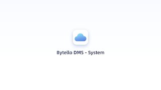Bytello DMS user guide ｜system module
