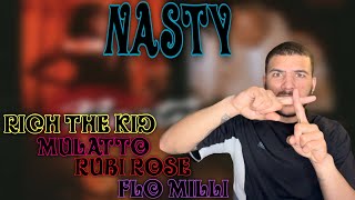 Nasty - Rich The Kid x Flo Milli x Mulatto x Rubi Rose | OH THEY NASTY NASTY!! | (REACTION)