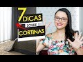 7 DICAS sobre CORTINAS - Mariana Cabral