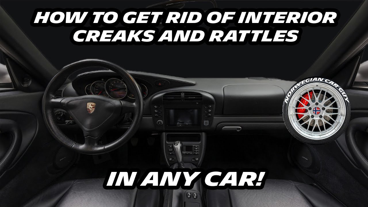 How to get rid of interior creaks and rattles in any car! Including my