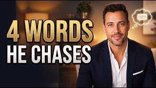 The 4 Words That Make Him Chase You Again (Pursuit Mode)