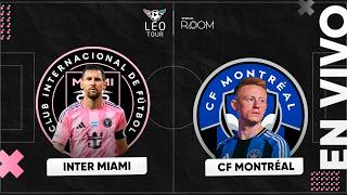 Inter Miami 7 - 1  CF Montréal - Leo Tour