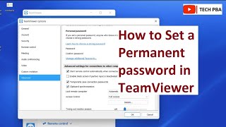 How to Set a Permanent password in TeamViewer - 2023