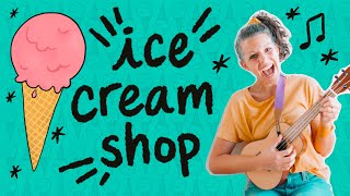 The Ice Cream Shop Song for Kids! | Singalong with hand-motions!