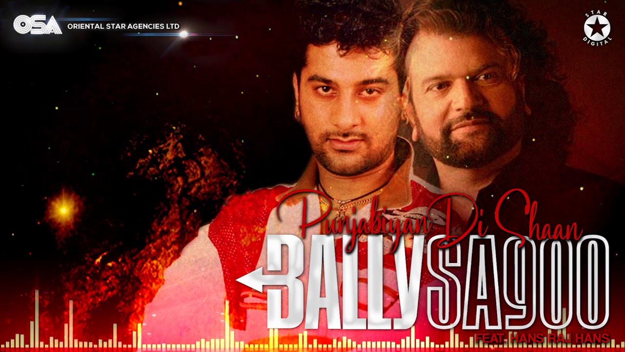 Punjabiyan Di Shaan  Bally Sagoo FeatHans Raj Hans  Full Song  OSA Official