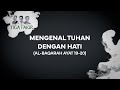 Eps41 l serial hati  mengenal hati  mengenal tuhan