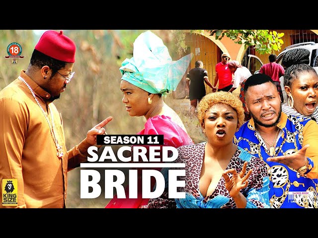 SACRED BRIDE  (SEASON 11) {NEW TRENDING MOVIE} - 2022 LATEST NIGERIAN NOLLYWOOD MOVIES