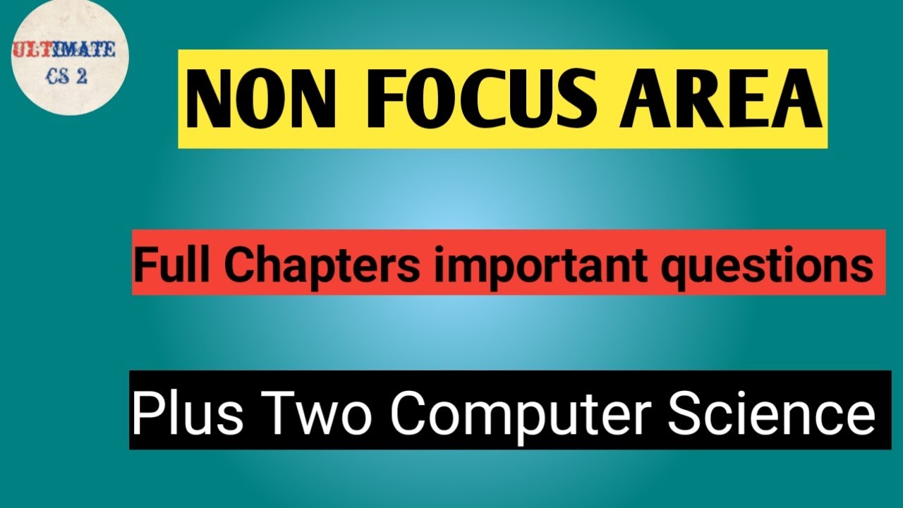 Plus two computer science non focus area|full chapters