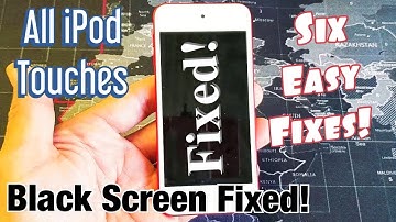 All iPod Touches: Black Screen of Death Fixed (1st, 2nd, 3rd, 4th, 5th, 6th, 7th Generation)