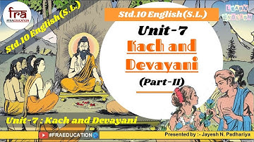 Kach and Devayani (Unit-7) Part-II (Std.10) English(S.L.)