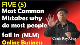 Five (5) Most Common Mistakes why do most people fail in MLM Business