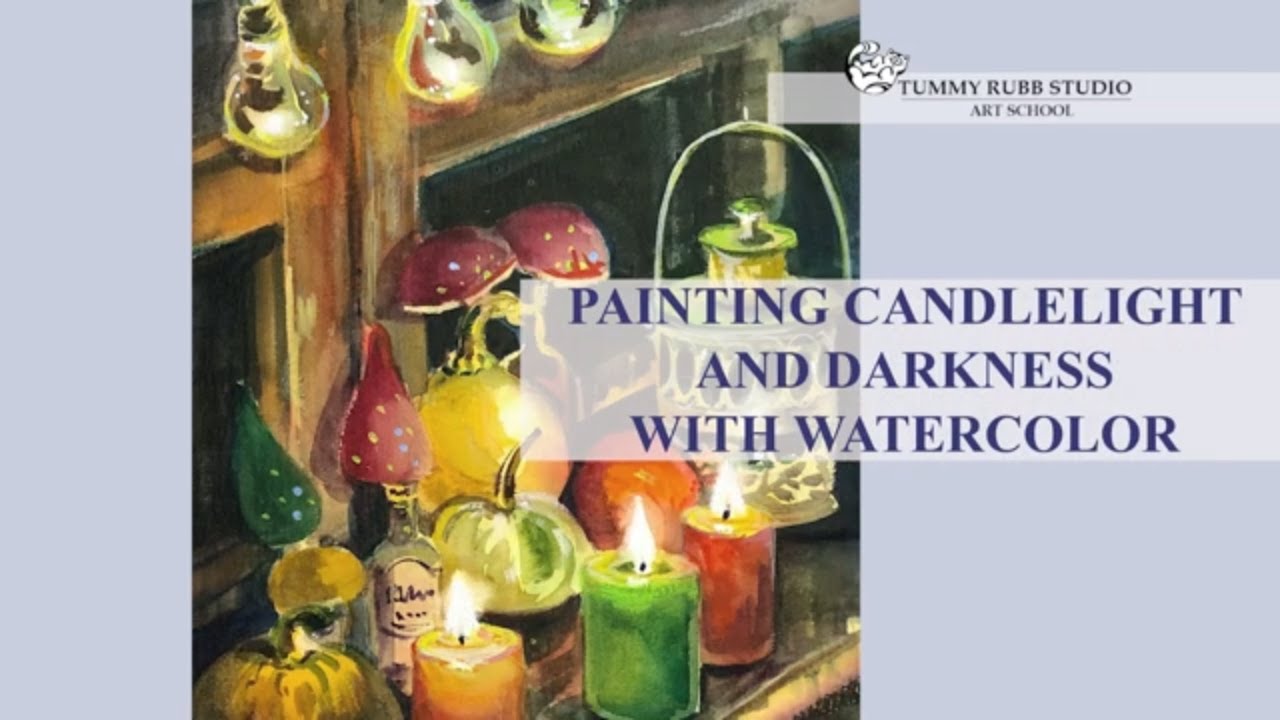 How to Paint a Still Life with Candlelight and Darkness with Watercolor YouTube