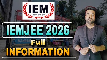 All About IEMJEE 2026 Exam Eligibility, Syllabus, Fee | Admission in IEM/UEM College.