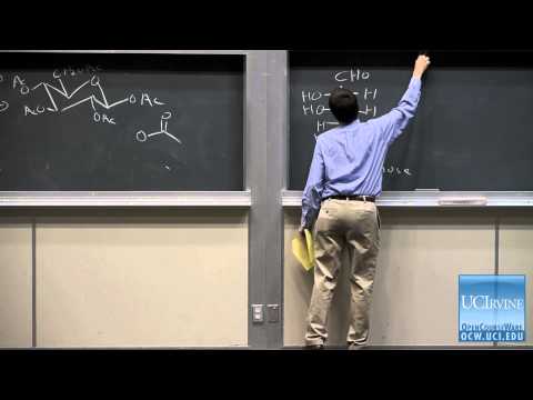 Organic Chemistry 51C. Lecture 17. More Structure, Stereochemistry, &amp; Reactions of Carbohydrates.