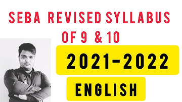 Seba Class 9 And 10 Revised Syllabus 2021-22. English Syllabus Of Class 9 And 10.#sutradharsir #seba