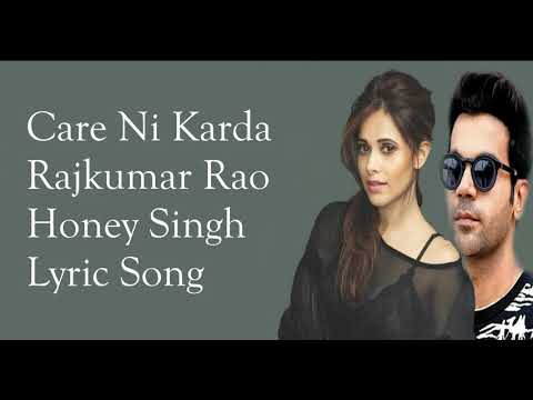 Care Ni Karda yo Yo Honey Singh Lyric Song | Care Nhi Karda Chhalang Rajkumar R Nushrat B Lyric Song