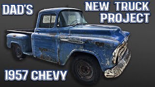 1957 Chevrolet 3100 - Dad’s New Truck Project