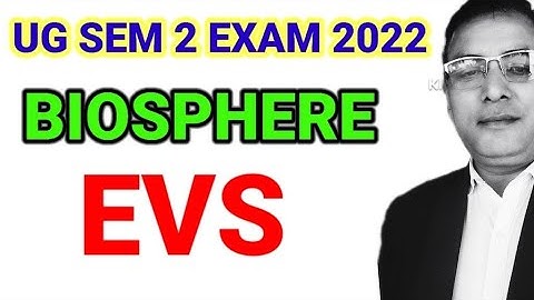 EVS BIOSPHERE UG SEM 2 EXAM 2022 @skgGYANJYOTIonlinestudyUGSKMU