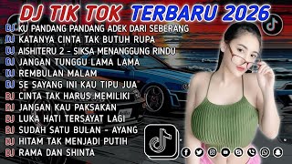 DJ TIKTOK TERBARU 2026 || DJ CINTA DARI SEBERANG 🎵 DJ KATANYA CINTA TAK BUTUH RUPA 🎵 FULL ALBUM❗❗
